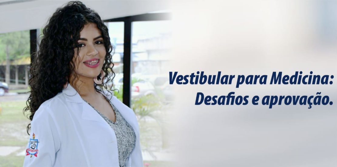 Vestibular Para Medicina: Desafios E Aprovação. – Colégio Seima